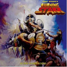 JACK STARR'S BURNING STARR - Stand Your Ground (2017) CD